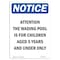 Signmission OSHA Notice, 7" Height, Attention The Wading Pool Is For Sign, 7" X 5", Portrait OS-NS-D-57-V-10224 - alternate 1